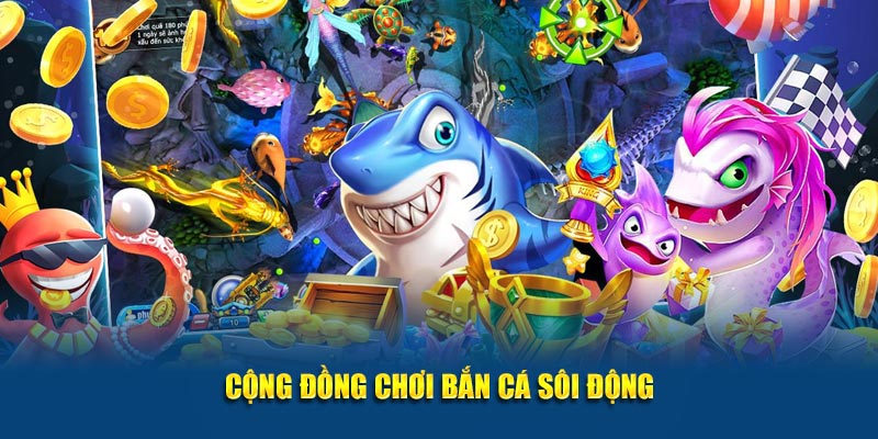 Khám Phá Thế Giới Bắn Cá Online Sôi Động Cùng Với Jun88 4 Cộng đồng chơi bắn cá sôi động